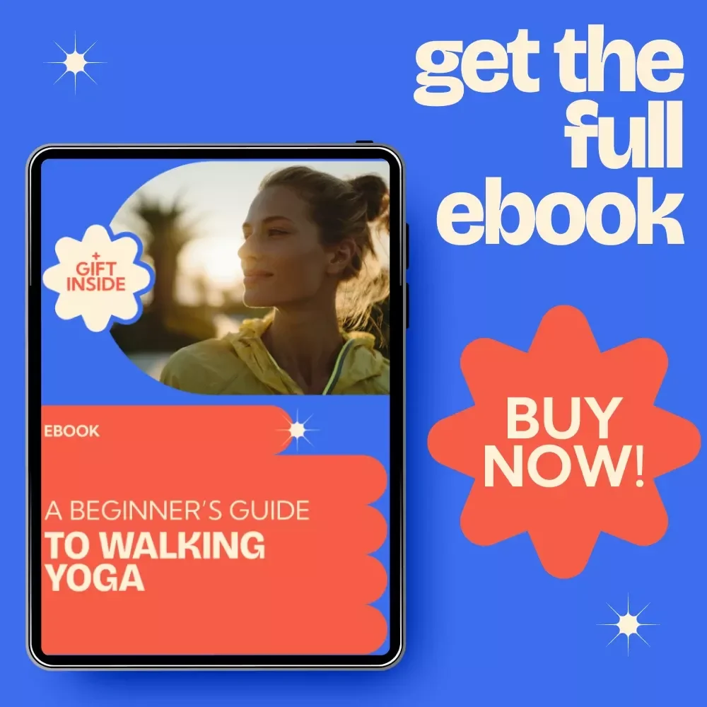 A Beginner’s Guide to Walking Yoga – Easy Daily Movement & Mindfulness eBook, Walking Yoga for Beginners Digital Download