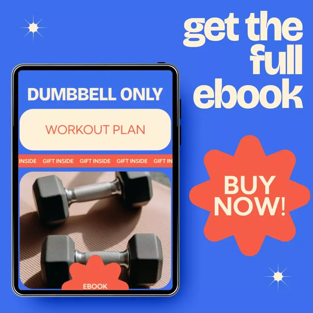 Dumbbell Only Workout Plan: The Ultimate Guide to Getting Fit with Just Dumbbells – eBook