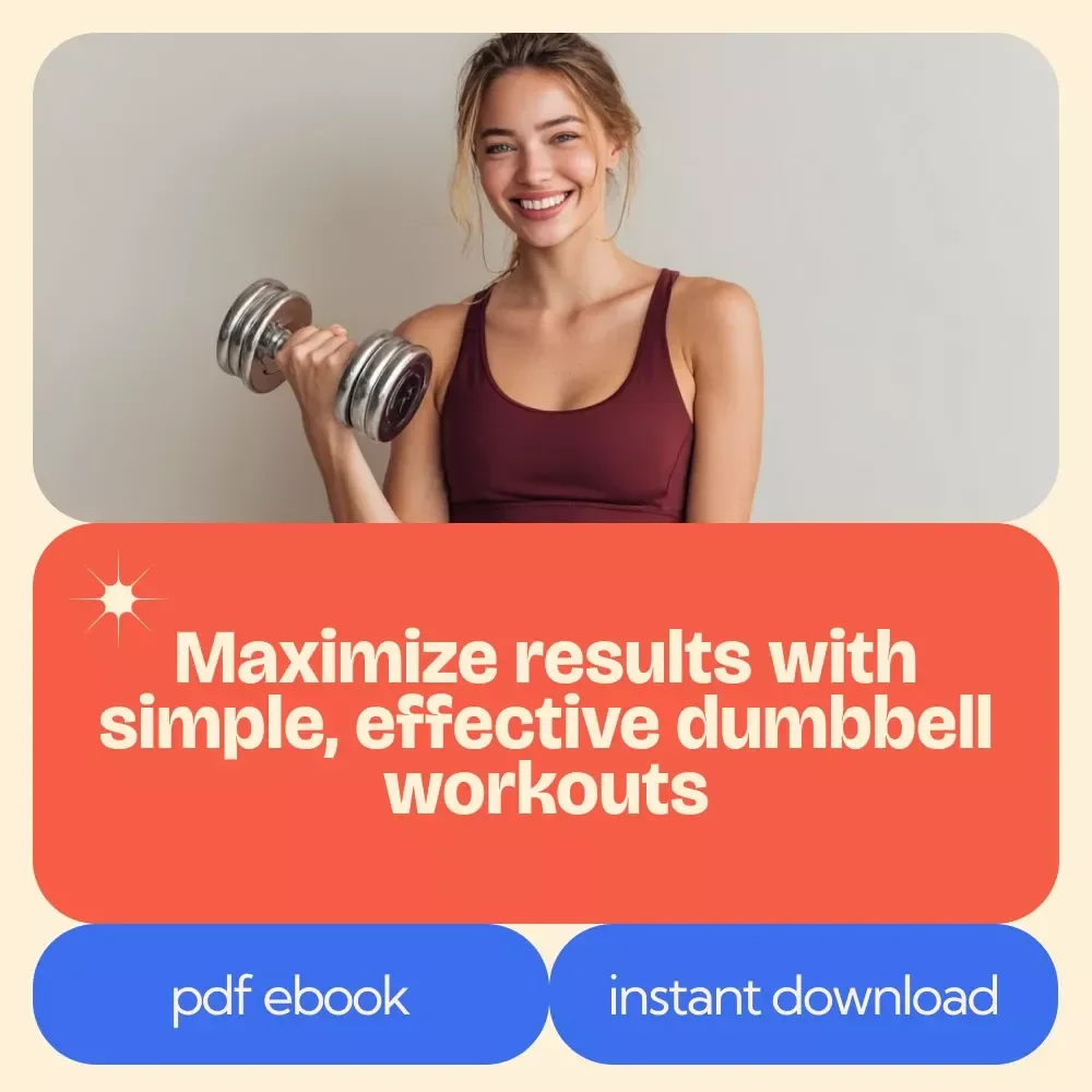 Dumbbell Only Workout Plan: The Ultimate Guide to Getting Fit with Just Dumbbells – eBook