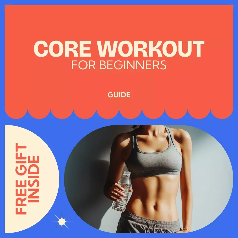 A Beginner’s Guide to Build Strong Core | Core Workout for Beginners Digital Guide | Simple At-Home Fitness Plan for Strength & Stability