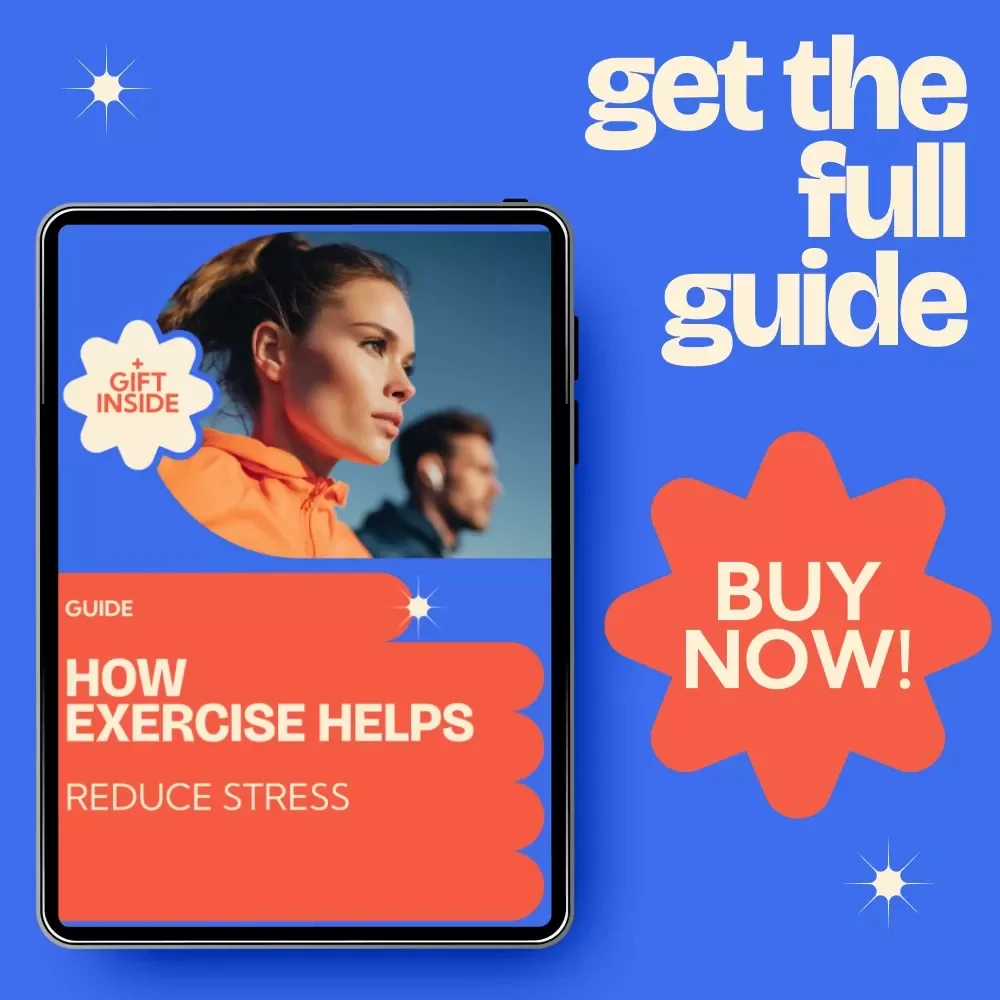 How Exercise Helps Reduce Stress – A Complete Guide on how to reduce stress through exercise, Daily Routine Builder, Mind-Body Fitness eBook, Wellness Checklist Download