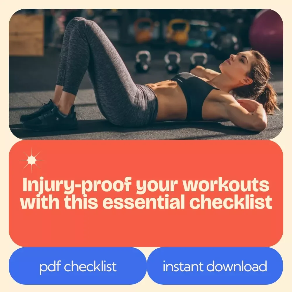 Your Injury-Proof Workout Checklist: How to Prevent Workout Injury & Stay Strong
