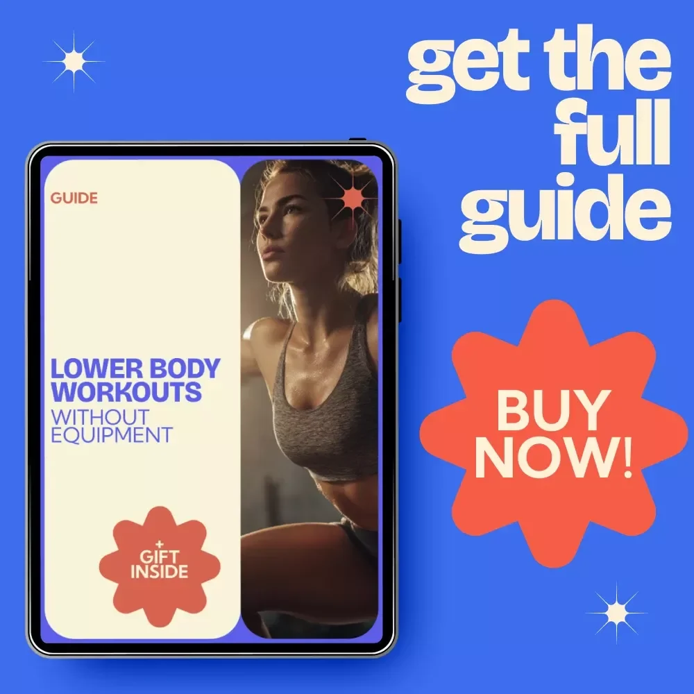 Lower Body Workouts Without Equipment – Ultimate lower body workout no equipment Guide, Bodyweight Fitness eBook, Home Workout Plan, Printable Fitness Checklist