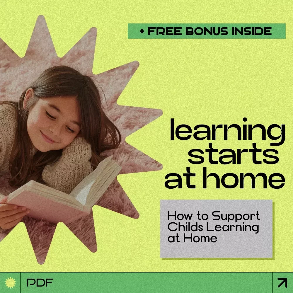 Learning Starts at Home – A Practical Guide on How to Support Childs Learning at Home | Parent-Friendly eBook for Building Confidence, Motivation & Independent Learning