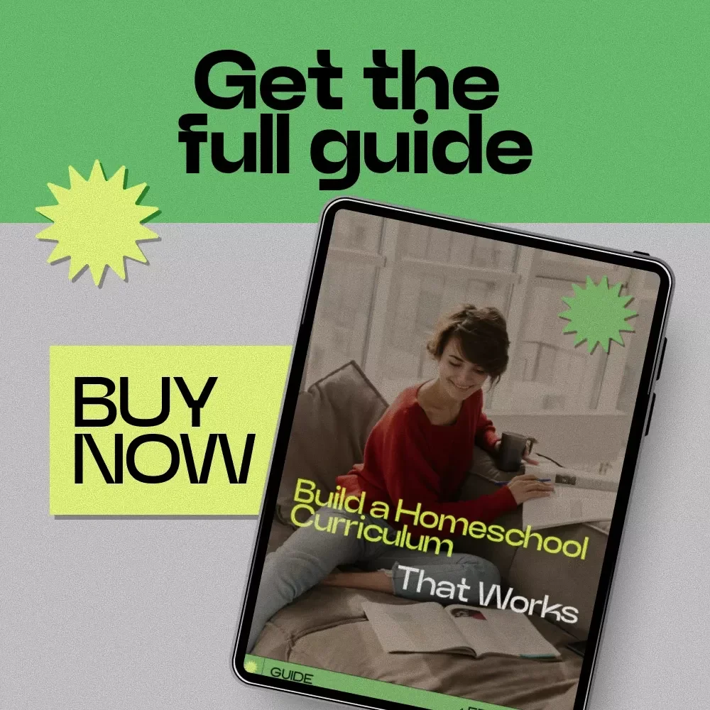 Build a Homeschool Curriculum That Works | Practical Homeschool Curriculum Guide for Flexible, Stress-Free Planning