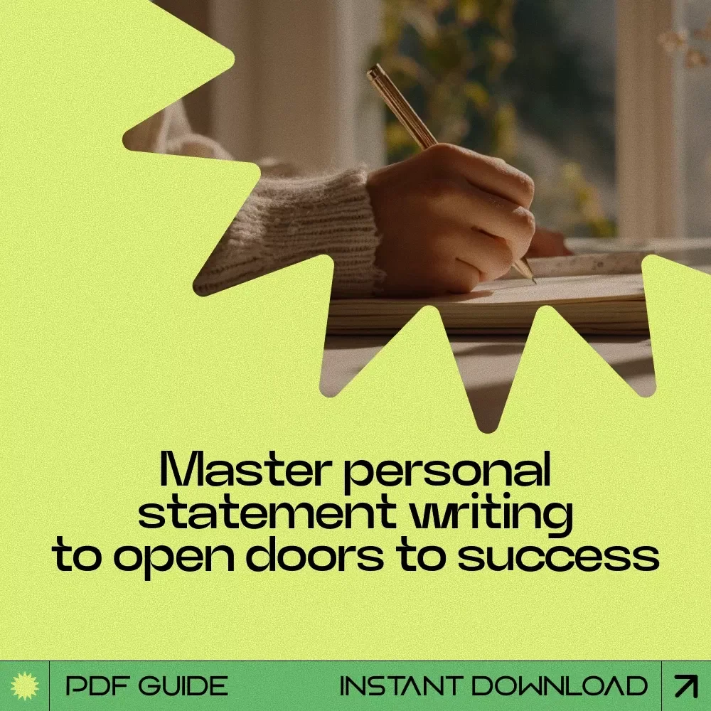 Write a Personal Statement That Opens Doors - The Ultimate Guide to Writing a Personal Statement That Stands Out