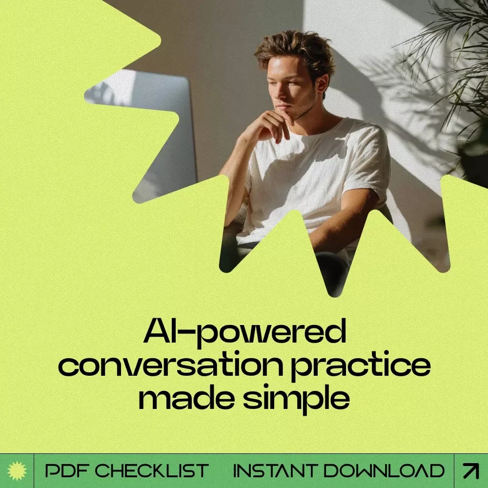 Talk It Out With AI – How to Use AI to Practice Conversation Checklist for Real-Life Confidence, Communication Skills, and Natural Speaking Practice