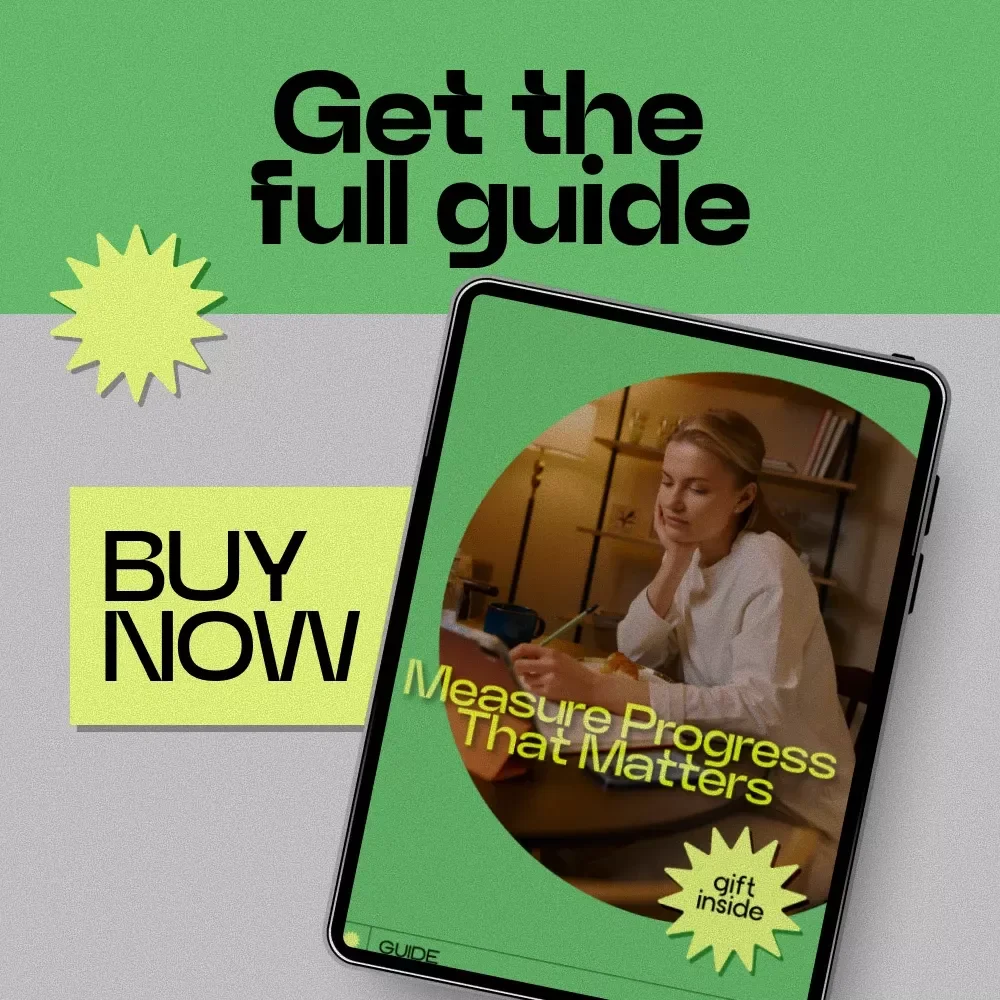 Measure Progress That Matters – A Practical Guide on how to measure skill improvement, Track Growth, Build Proof & Stay Motivated | Digital Download