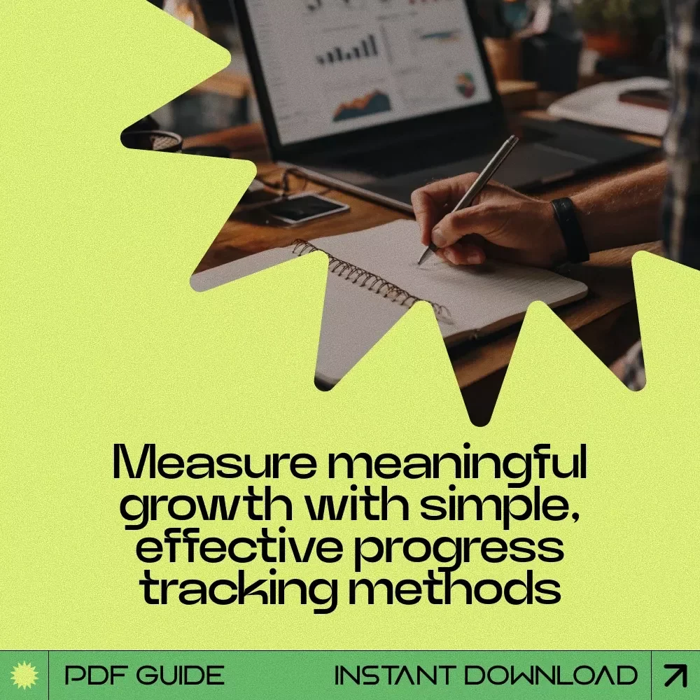 Measure Progress That Matters – A Practical Guide on how to measure skill improvement, Track Growth, Build Proof & Stay Motivated | Digital Download