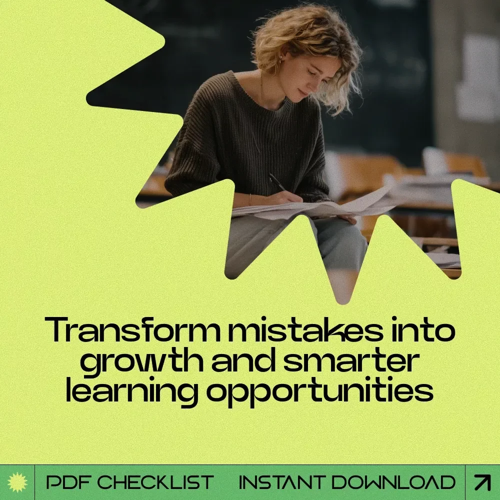 Turn Oops Into Aha Moments: The Ultimate Checklist for Turning Mistakes into Learning Opportunities