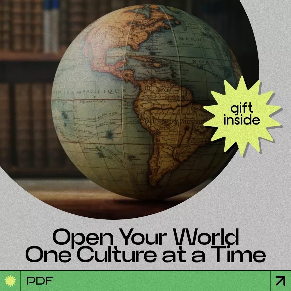Open Your World One Culture at a Time: A Guide on How to Learn About Different Cultures