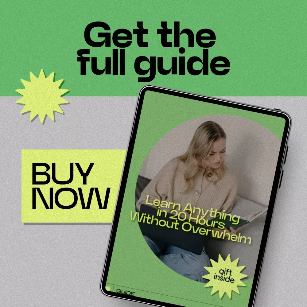 Learn Anything in 20 Hours Without Overwhelm | How to Learn Anything in 20 Hours Guide | Rapid Skill Acquisition eBook | Productivity & Self-Improvement Digital Download