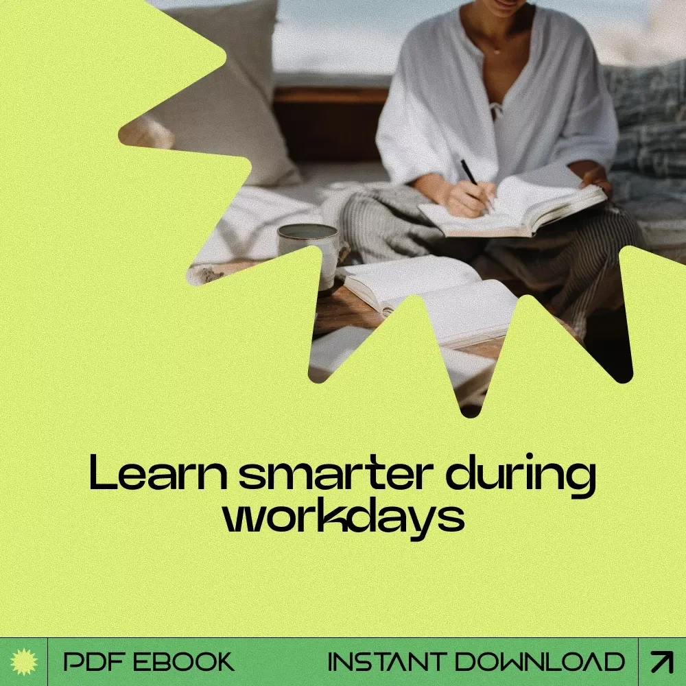 Learning That Fits the Workday: A Practical eBook on How to Learn at Work, Build Skills Daily, and Grow Faster Without Leaving Your Job
