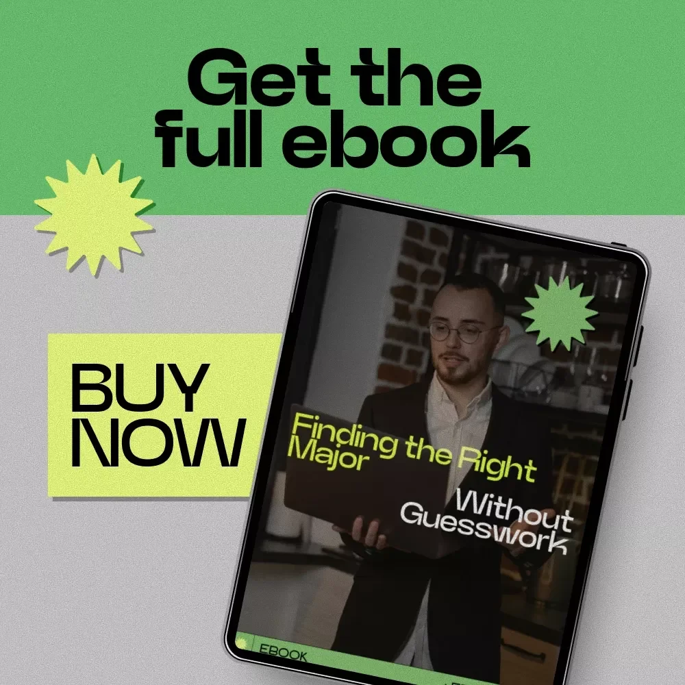 Finding the Right Major Without Guesswork – A Practical Guide on how to choose a college major with Confidence, Clarity, and Real-Life Direction
