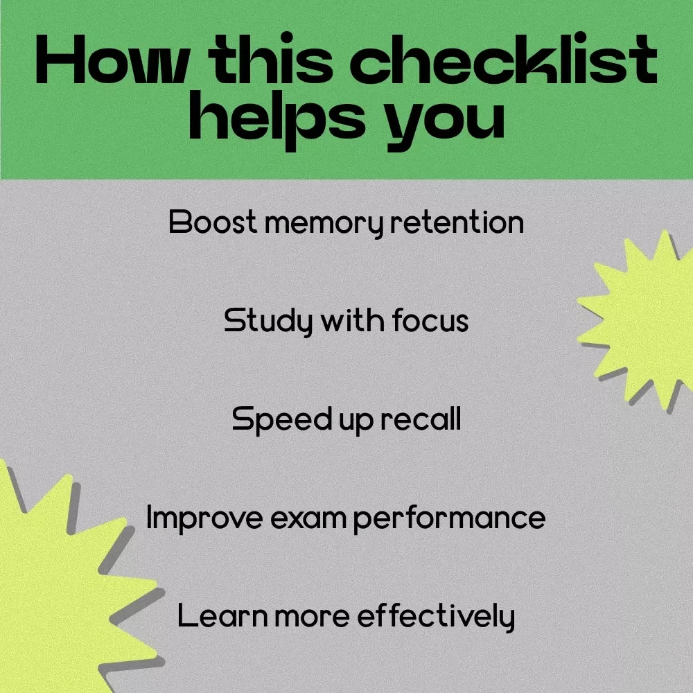 Memorize Faster and Walk Into Exams Ready: Ultimate Checklist to Boost Your Memory and Ace Your Exams