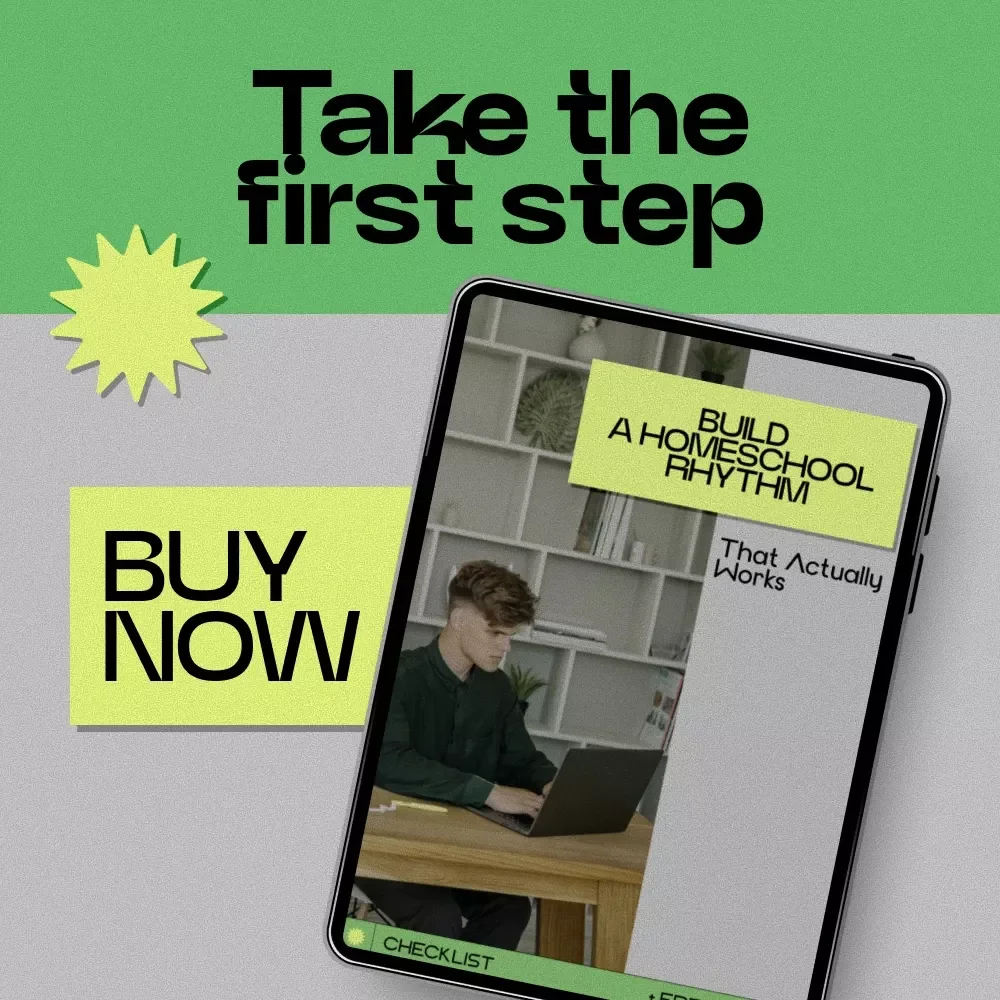 Build a Homeschool Rhythm That Actually Works Checklist | How to Create a Homeschool Schedule That Fits Real Life & Your Family Flow