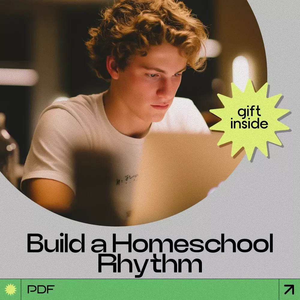 Build a Homeschool Rhythm That Actually Works Checklist | How to Create a Homeschool Schedule That Fits Real Life & Your Family Flow