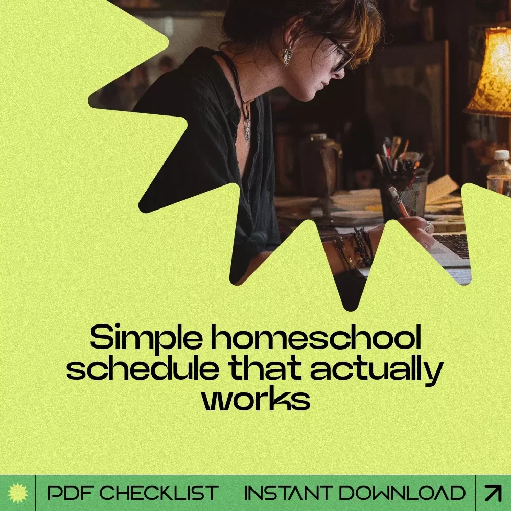 Build a Homeschool Rhythm That Actually Works Checklist | How to Create a Homeschool Schedule That Fits Real Life & Your Family Flow