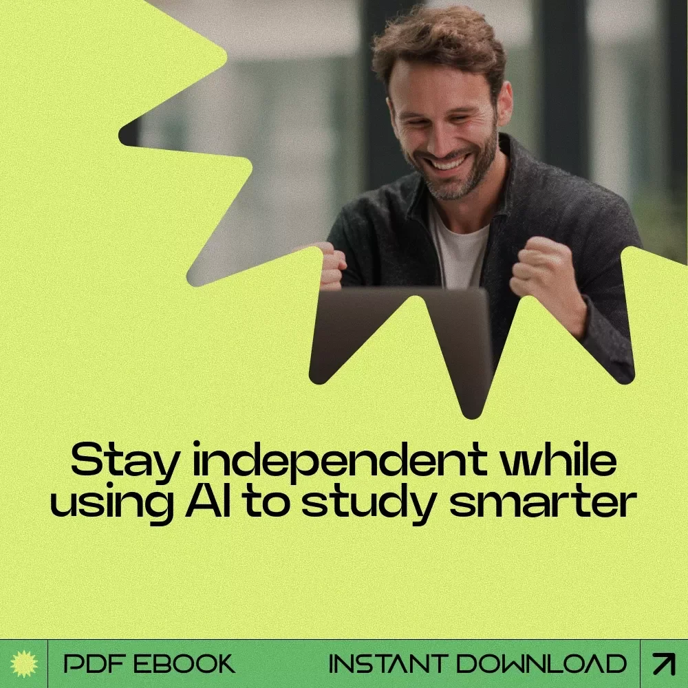 Thinking Clearly With AI – how to avoid ai overreliance in studying | Digital eBook Guide for Smarter Study Habits, Critical Thinking & Responsible AI Use