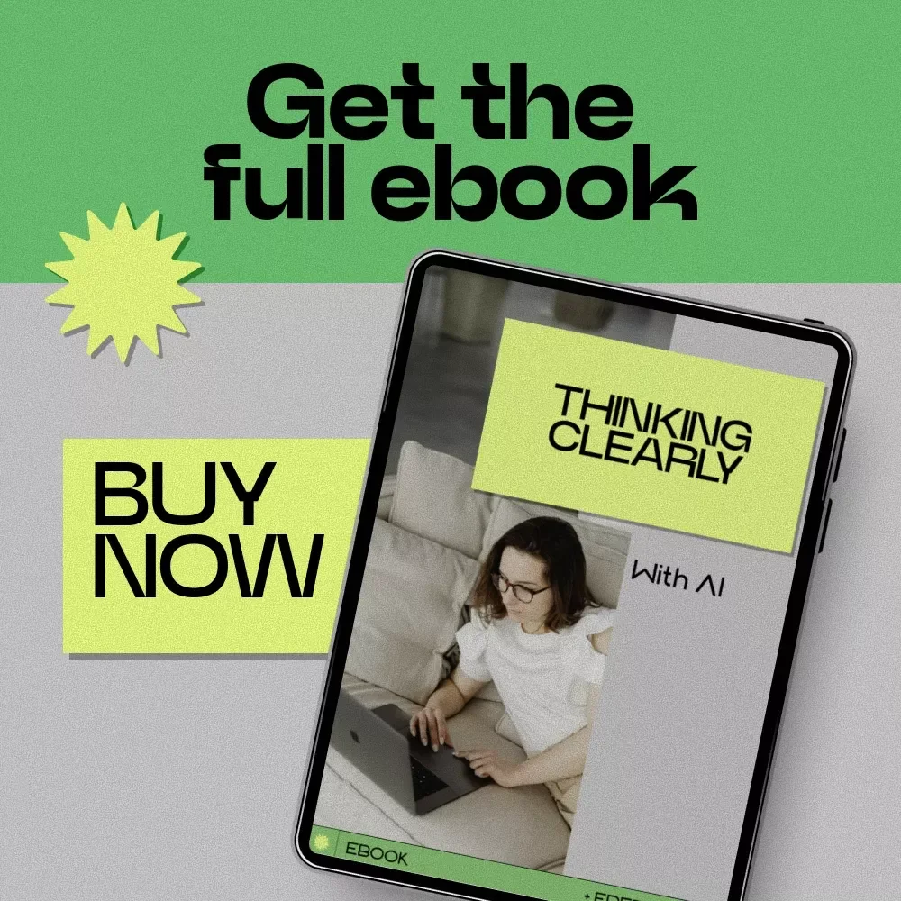 Thinking Clearly With AI – how to avoid ai overreliance in studying | Digital eBook Guide for Smarter Study Habits, Critical Thinking & Responsible AI Use