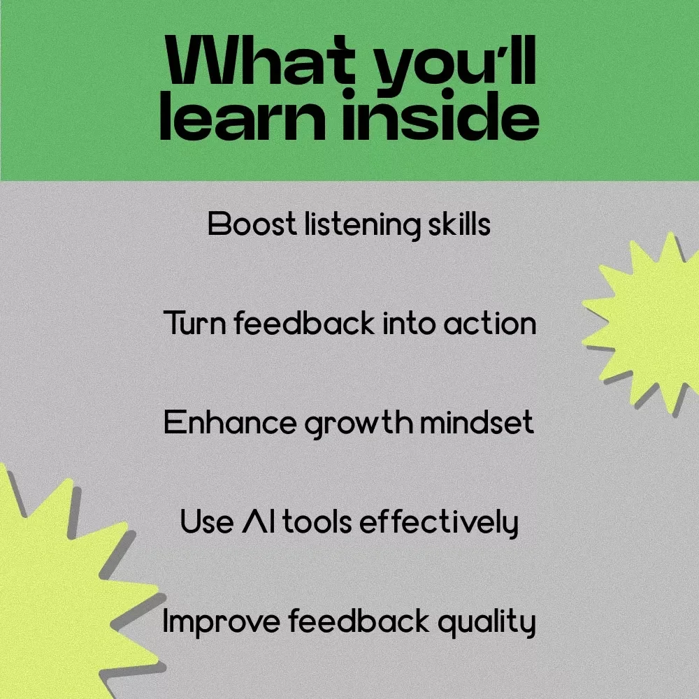 Grow Through Feedback: A Step-by-Step Guide to Learning from Feedback and Improving Your Growth