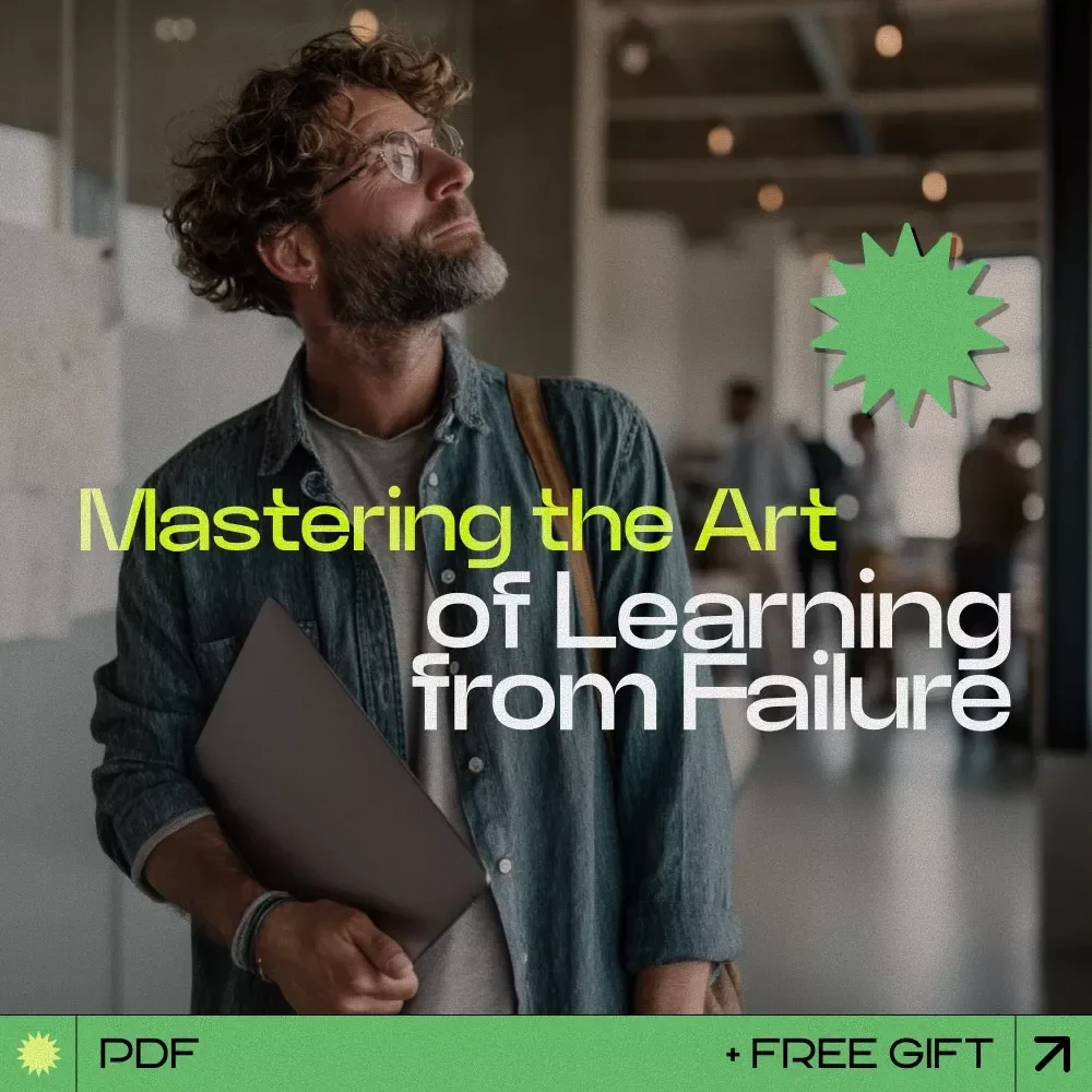 Mastering the Art of Learning from Failure: A Complete Guide to Embracing Setbacks and Growing Stronger