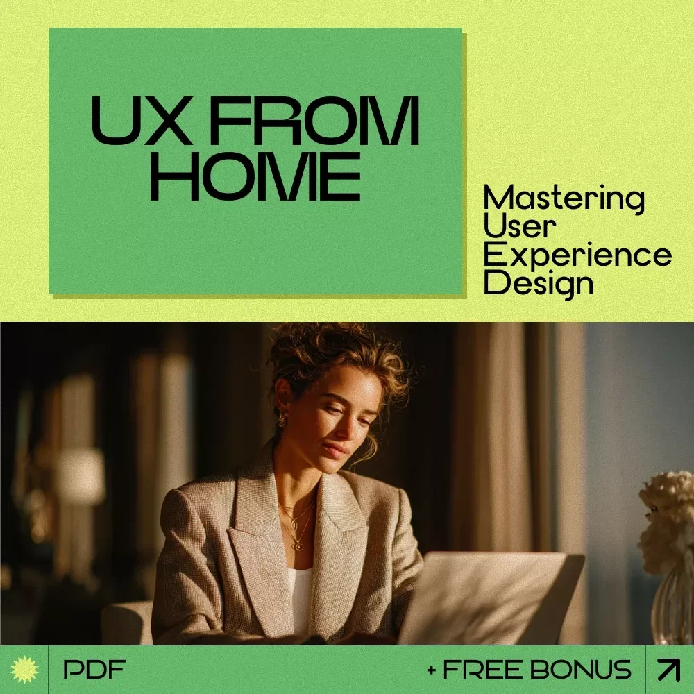 UX From Home: Mastering User Experience Design | how to learn ux design at home eBook Guide, UX Beginner Toolkit, Remote UX Learning Blueprint