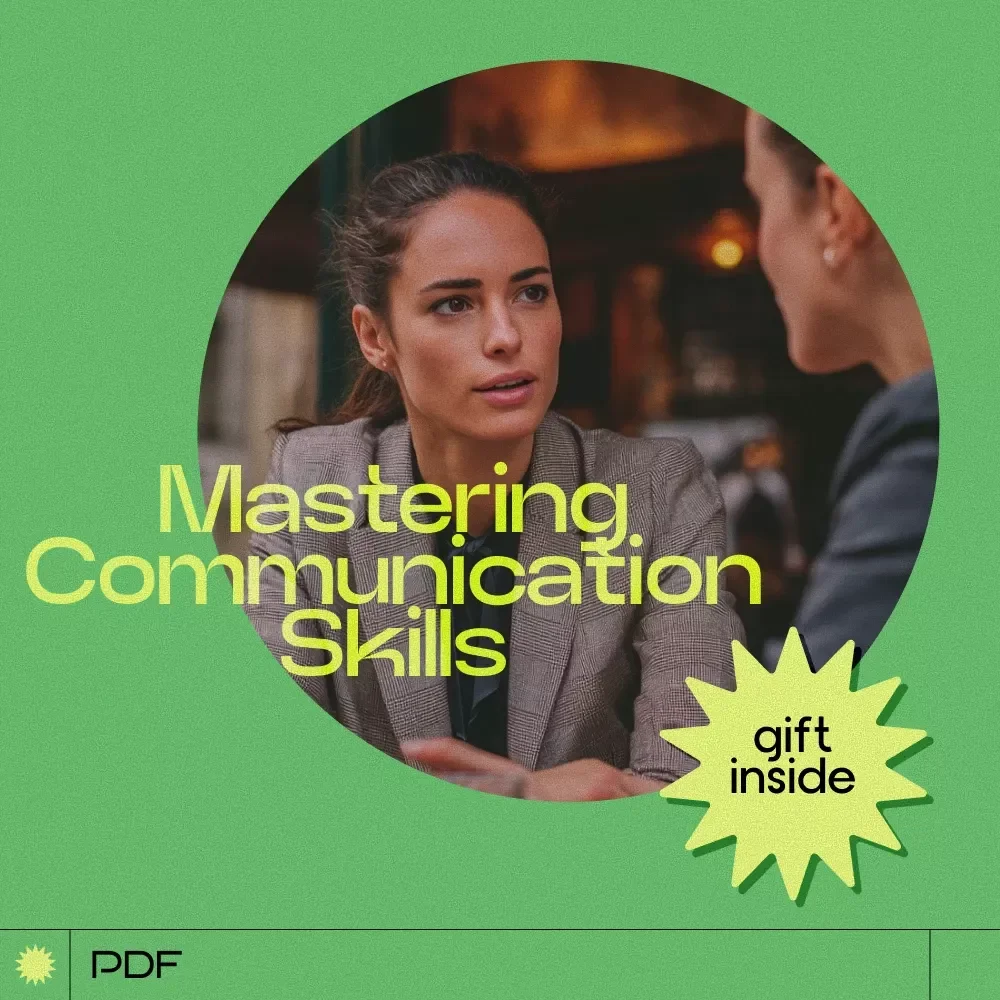 Mastering Communication Skills: The Ultimate Guide to Learning Communication Skills and Enhancing Your Personal and Professional Relationships