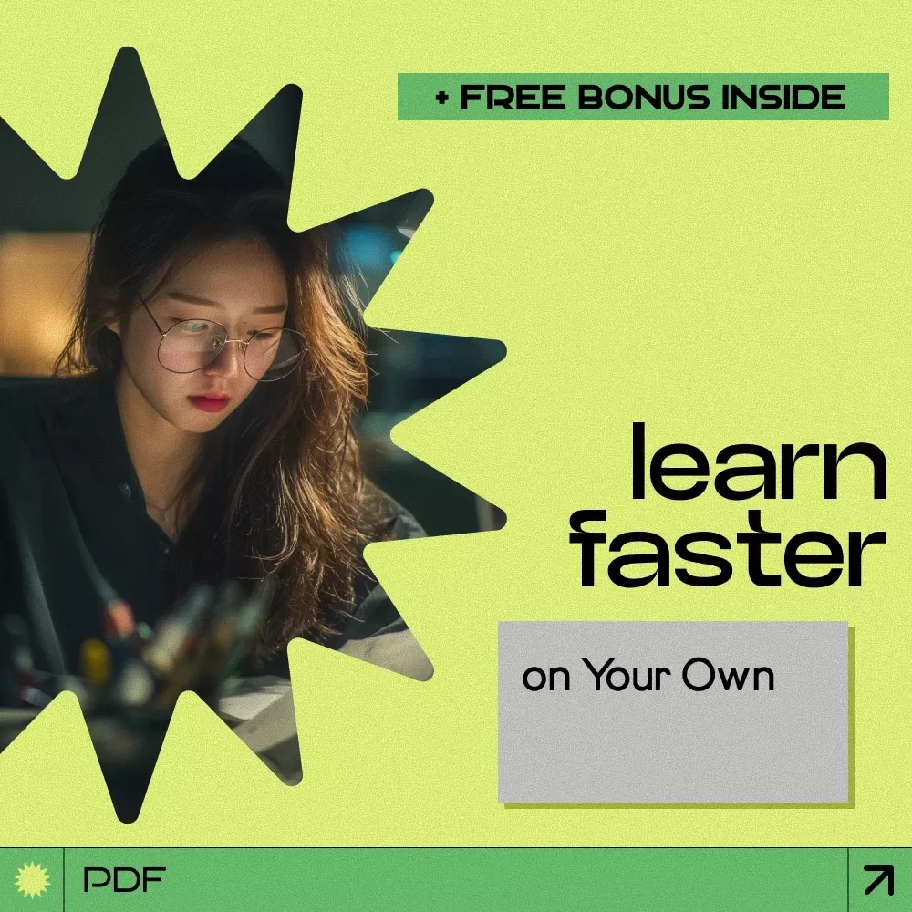 Learn Faster on Your Own – How to Teach Yourself Anything eBook | Self-Learning Guide, Independent Study System, Skill Building Blueprint