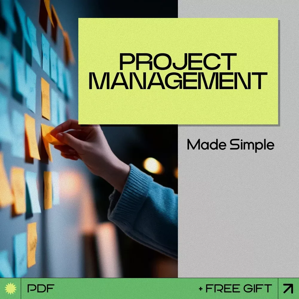 Project Management Made Simple: A Complete Guide on How to Learn Project Management and Boost Your Career