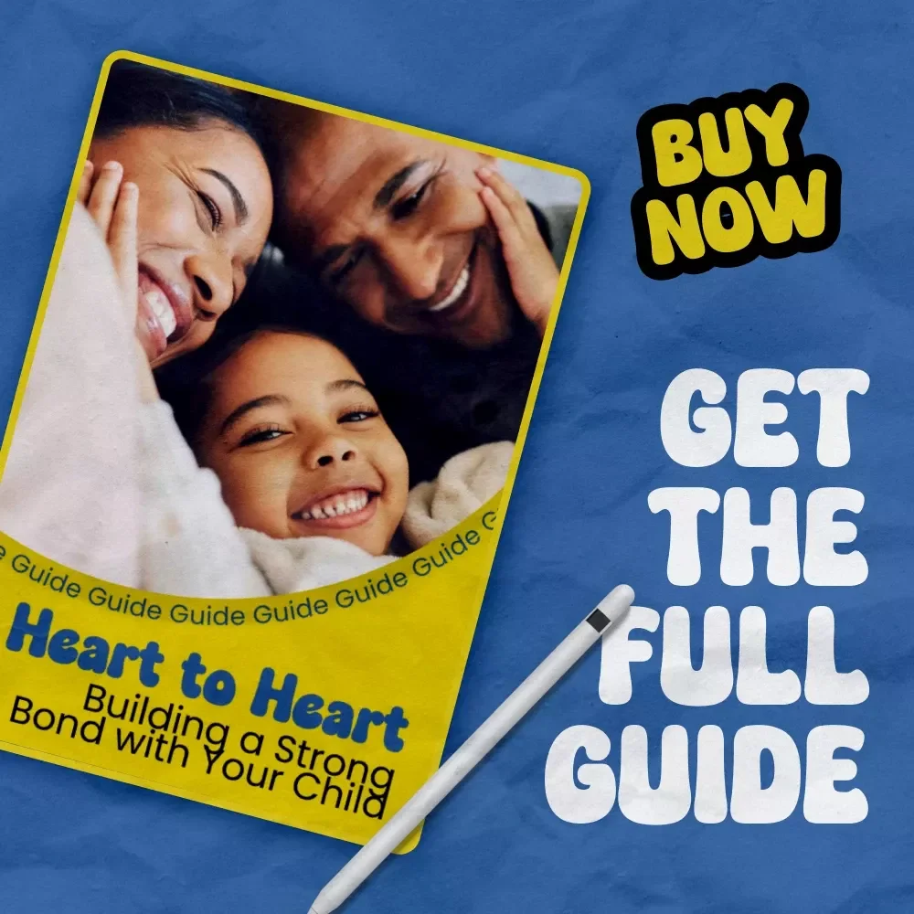 Heart to Heart: Building a Strong Bond with Your Child – A Practical Guide on how to build a strong parent child bond, Emotional Connection Workbook, Parenting Communication & Relationship Toolkit