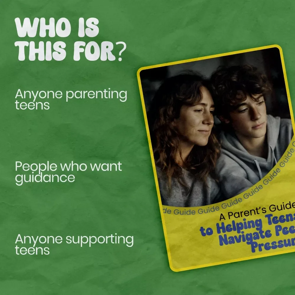 A Parent’s Guide to Helping Teens Navigate Peer Pressure | How to Help Teen with Peer Pressure Digital Guide for Confident Parenting, Communication & Resilience Building