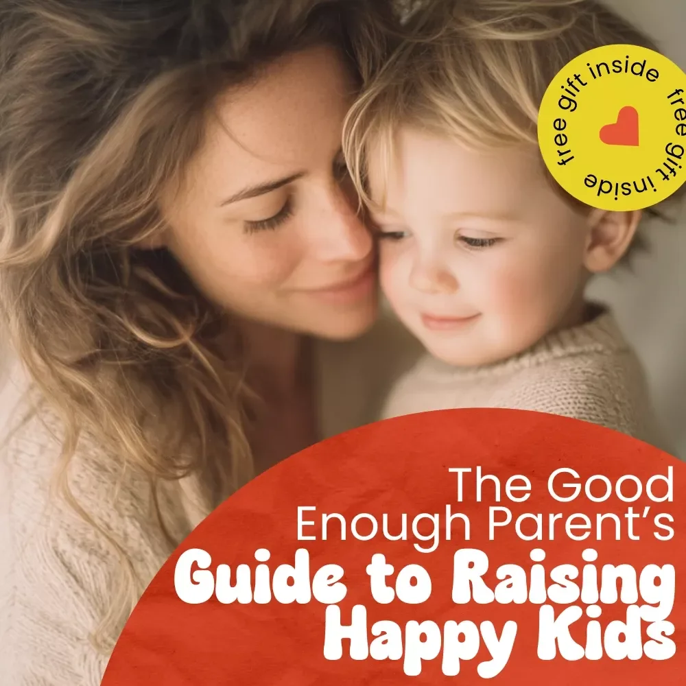 The Good Enough Parent’s Guide to Raising Happy Kids – A Realistic eBook on How to Be a Good Enough Parent, Stress-Free Parenting, Connection Over Perfection