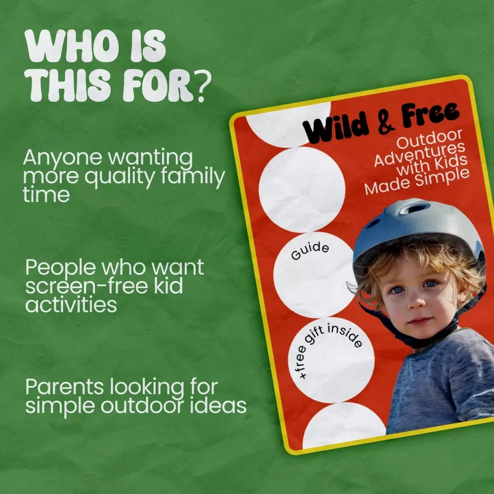 Wild & Free: Outdoor Adventures with Kids Made Simple – A Complete Guide on how to do outdoor adventures with kids, Family Nature Activities, Easy Adventure Planning for Parents & Caregivers