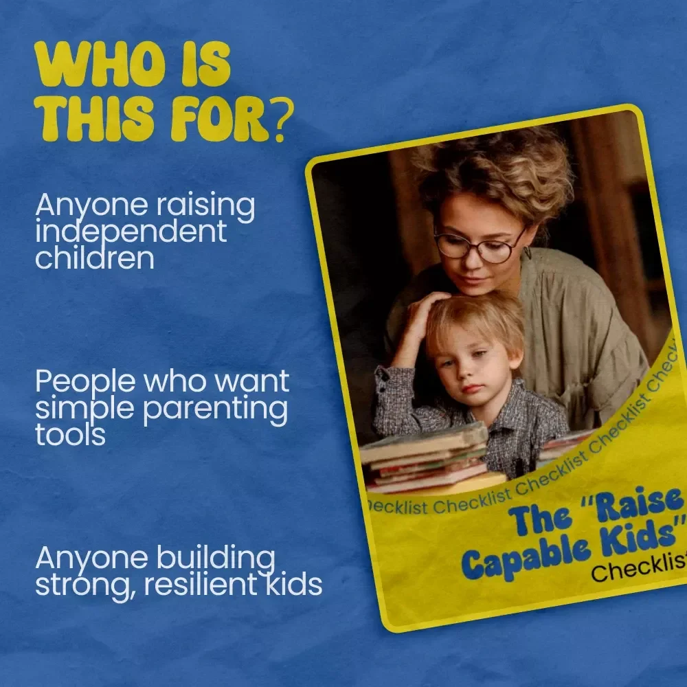 The “Raise Capable Kids” Checklist – A Practical Guide on how to raise capable kids, Build Confidence, Independence & Resilience | Parenting Digital Download