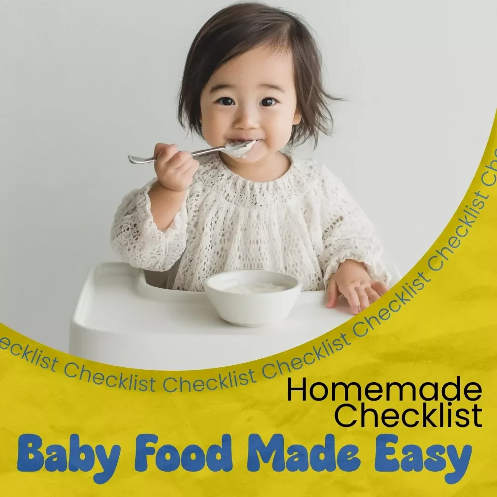 Baby Food Made Easy: Your Fun & Simple Homemade Checklist | How to Make Baby Food at Home Guide for Busy Parents | Printable Baby Feeding Planner