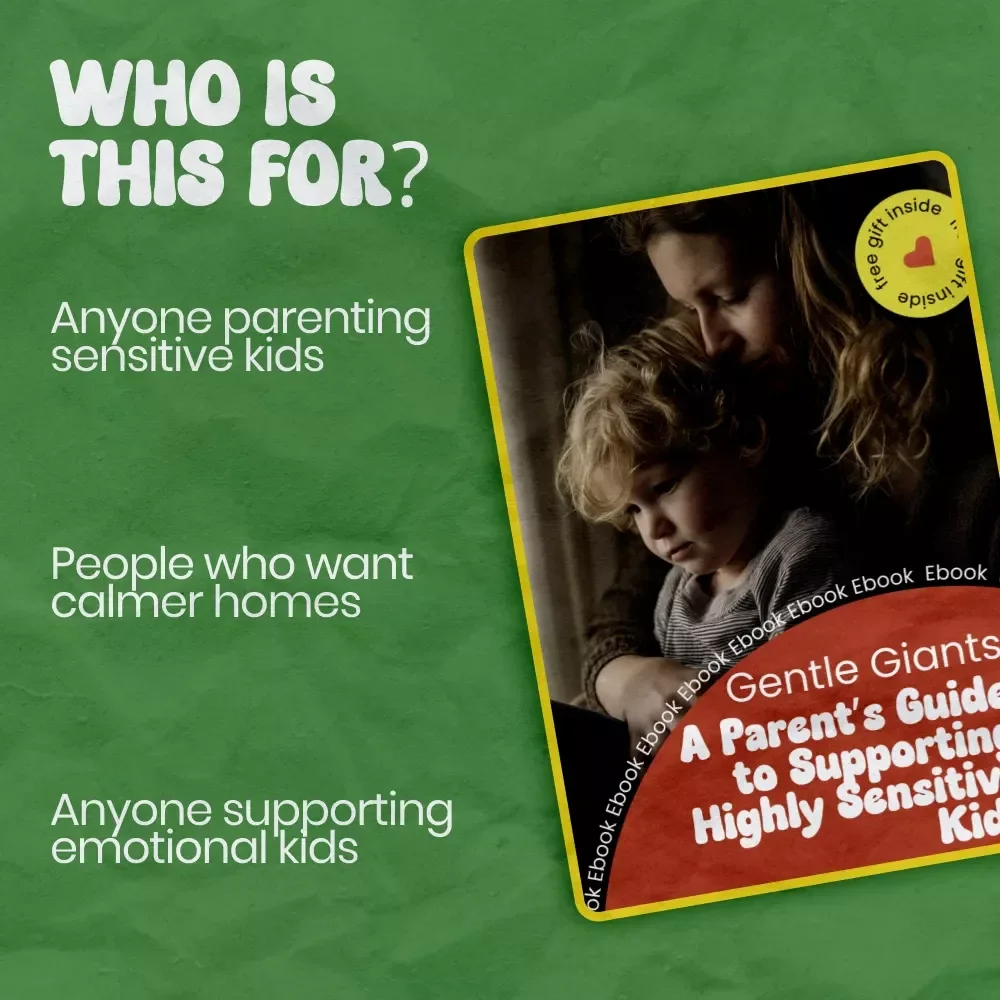 Gentle Giants: A Parent’s Guide to Supporting Highly Sensitive Kids | How to Support Highly Sensitive Kids eBook, Parenting Guide, Emotional Support Toolkit