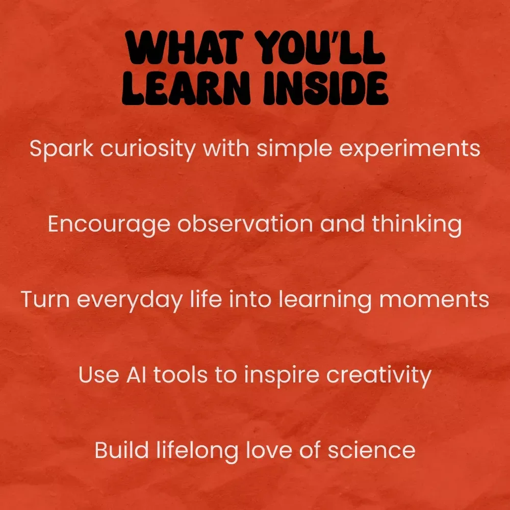 Curious Minds: Teaching Science to Kids at Home – Fun, Hands-On Guide on How to Teach Kids Science at Home