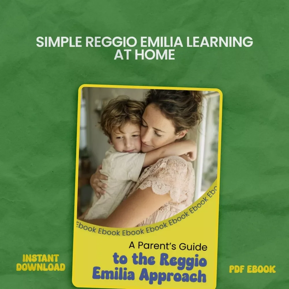 A Parent’s Guide to the Reggio Emilia Approach – How to Do Reggio Emilia Approach at Home | Homeschool Learning eBook, Creative Learning Guide for Parents