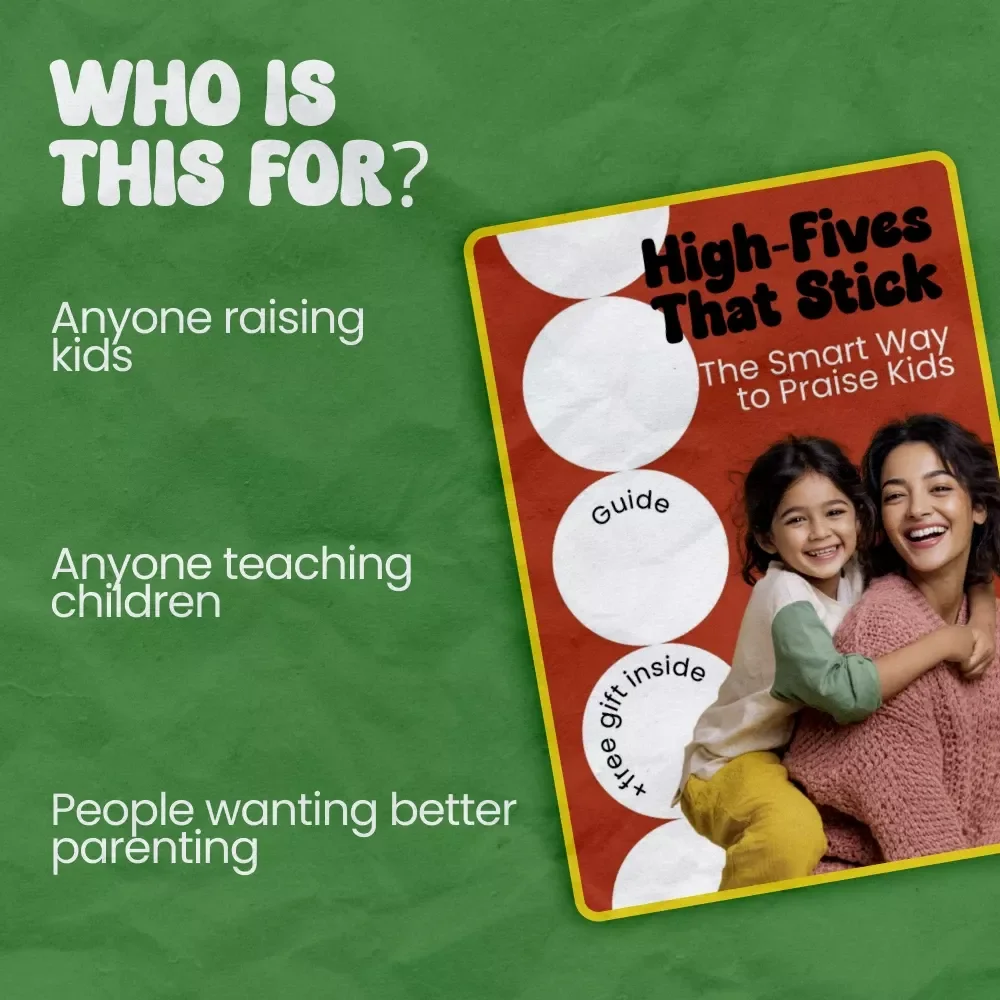 High-Fives That Stick: The Smart Way to Praise Kids | How to Praise Kids Effectively Guide, Parenting eBook, Positive Discipline Toolkit