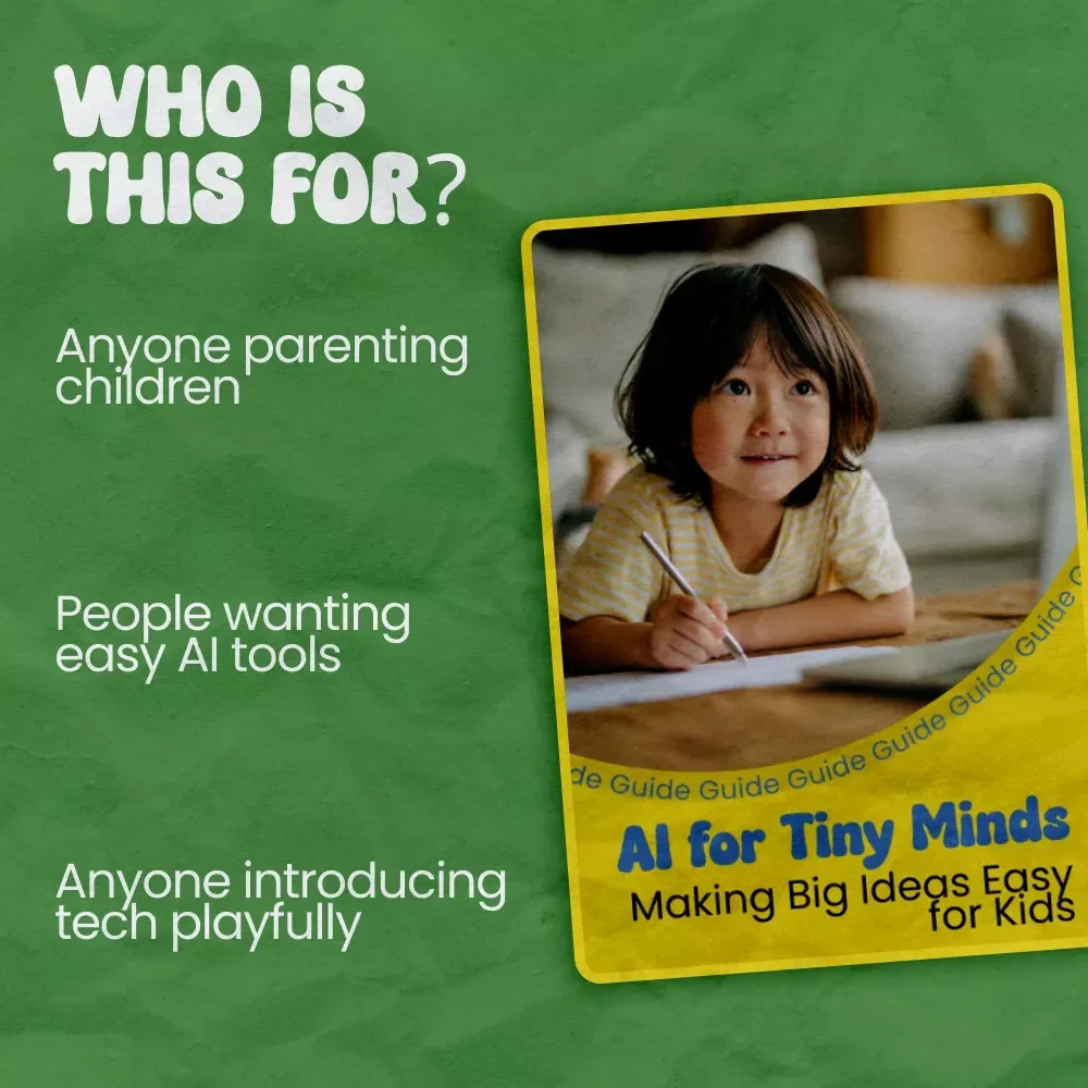 AI for Tiny Minds: Making Big Ideas Easy for Kids – Kid-Friendly Guide to Explain AI Concepts in Simple Language