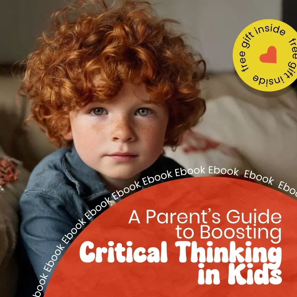 A Parent’s Guide to Boosting Critical Thinking in Kids – Practical Strategies & Activities | How to Encourage Critical Thinking in Kids Digital Guide