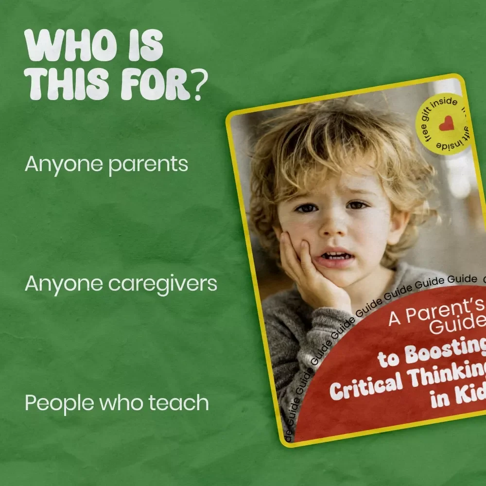 A Parent’s Guide to Boosting Critical Thinking in Kids – Practical Strategies & Activities | How to Encourage Critical Thinking in Kids Digital Guide