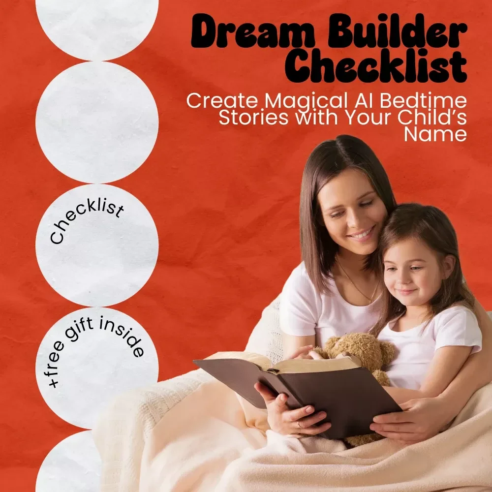Create Magical AI Bedtime Stories with Your Child’s Name – Checklist Guide to Use ai to create custom bedtime stories with childs name for Personalized Nighttime Adventures