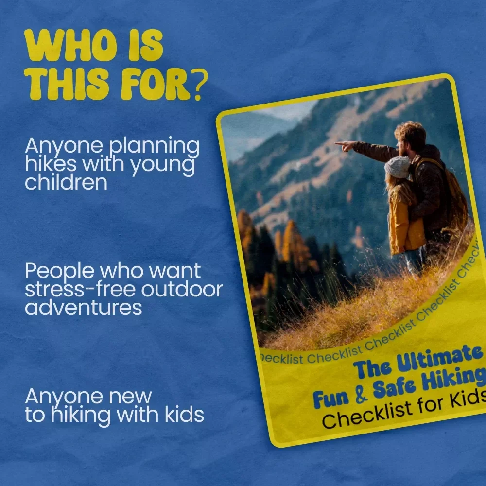 The Ultimate Fun & Safe Hiking Checklist for Kids – Printable Family Hiking Guide, Outdoor Adventure Planner, how to hike with kids Checklist