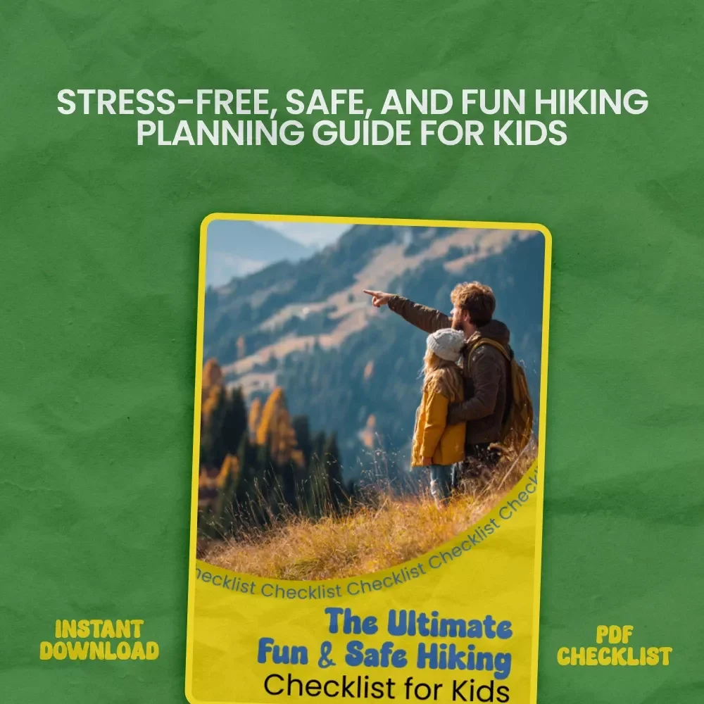 The Ultimate Fun & Safe Hiking Checklist for Kids – Printable Family Hiking Guide, Outdoor Adventure Planner, how to hike with kids Checklist