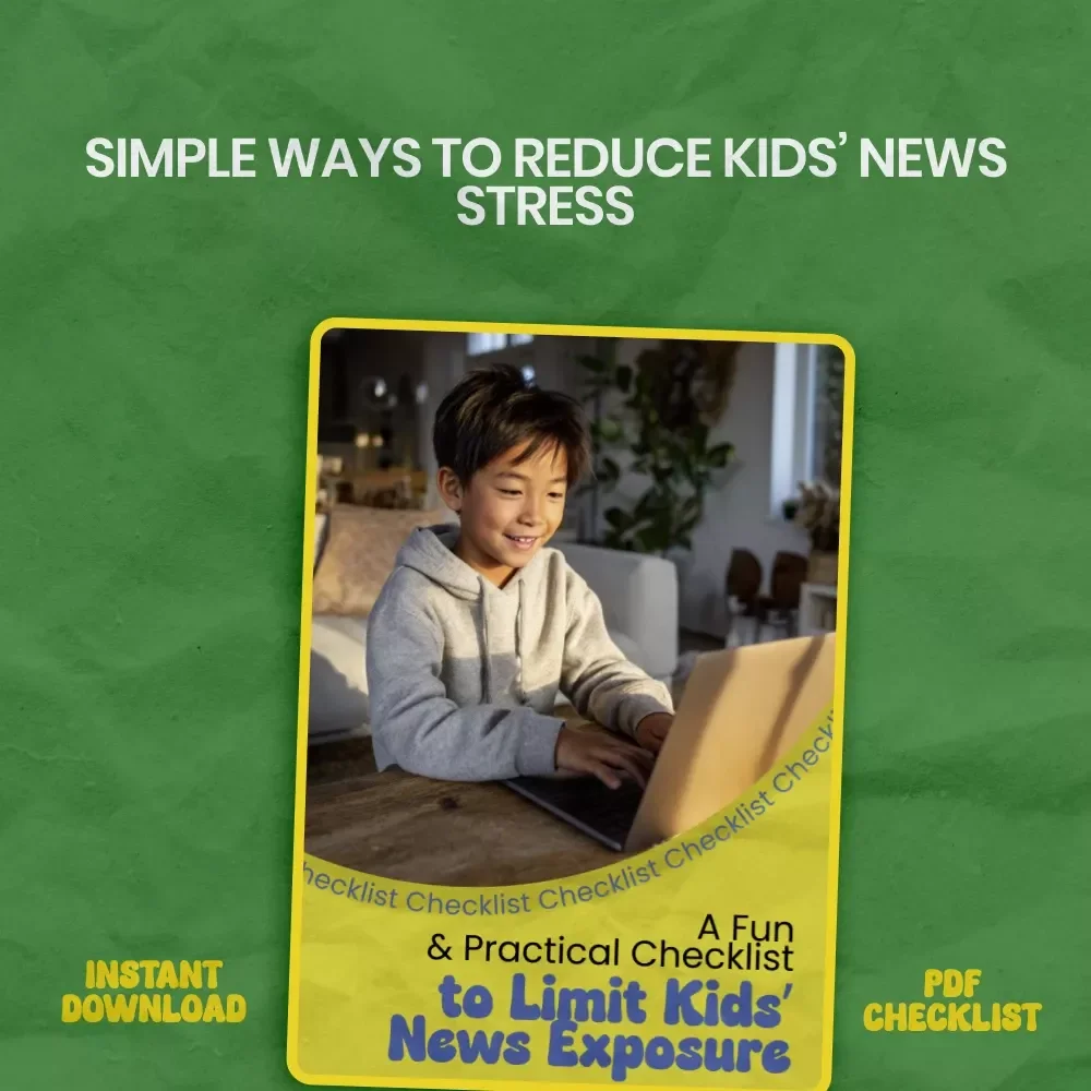 A Fun & Practical Checklist to Limit Kids’ News Exposure | Printable Parenting Guide for How to Limit News Exposure for Kids, Calm Media Habits Tool