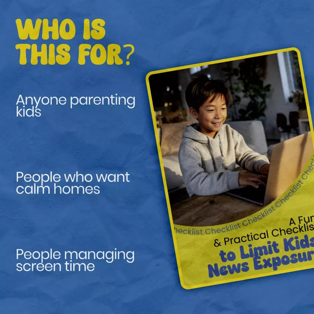 A Fun & Practical Checklist to Limit Kids’ News Exposure | Printable Parenting Guide for How to Limit News Exposure for Kids, Calm Media Habits Tool
