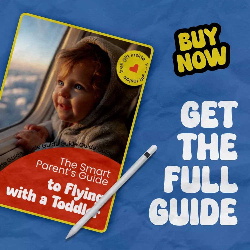 The Smart Parent’s Guide to Flying with a Toddler – How to Fly with a Toddler Stress-Free Digital Guide