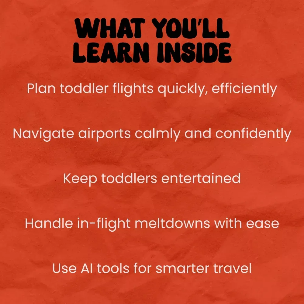 The Smart Parent’s Guide to Flying with a Toddler – How to Fly with a Toddler Stress-Free Digital Guide